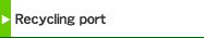 Recycling port