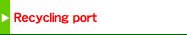 Recycling port
